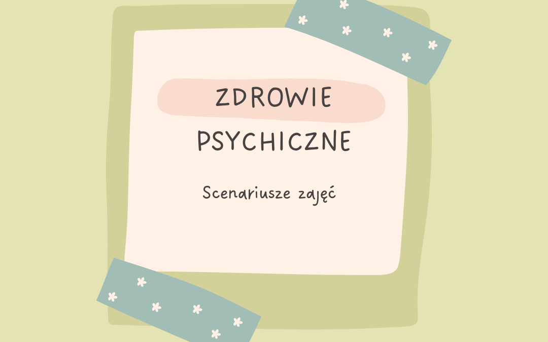 Temat dzisiejszej lekcji: Scenariusze – Ogólnopolski Dzień Walki z Depresją